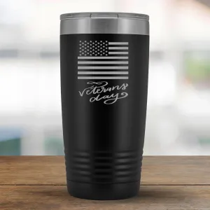 Veterans Day - 20oz Tumbler - A